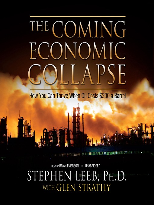 Title details for The Coming Economic Collapse by Stephen Leeb PhD - Available